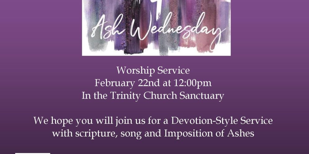 Ash Wednesday services at Trinity Church