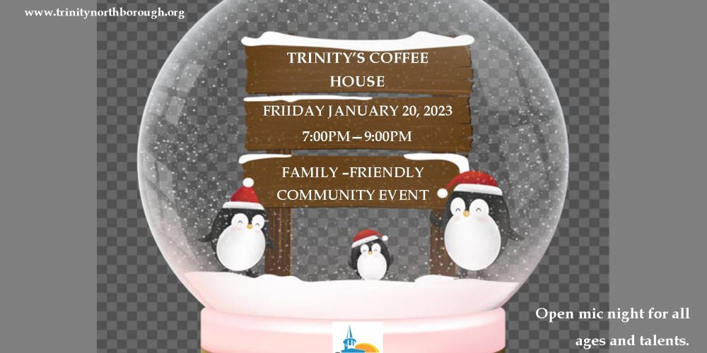 Trinity Church’s January Coffee House and Open Mic announced