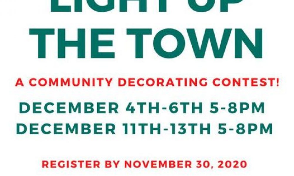 “Light up the Town” Community Decorating contest