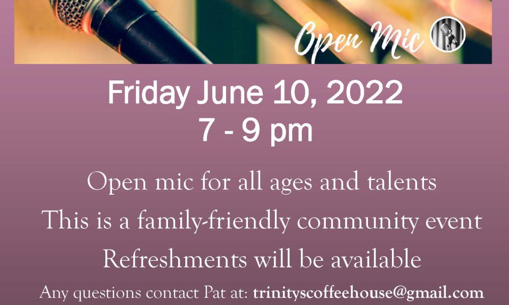 June open mic night at Trinity Church