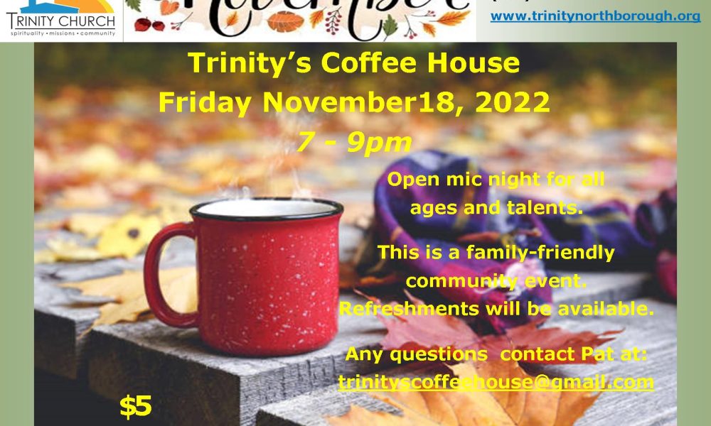 Trinity Church Coffee House, Open Mic Night