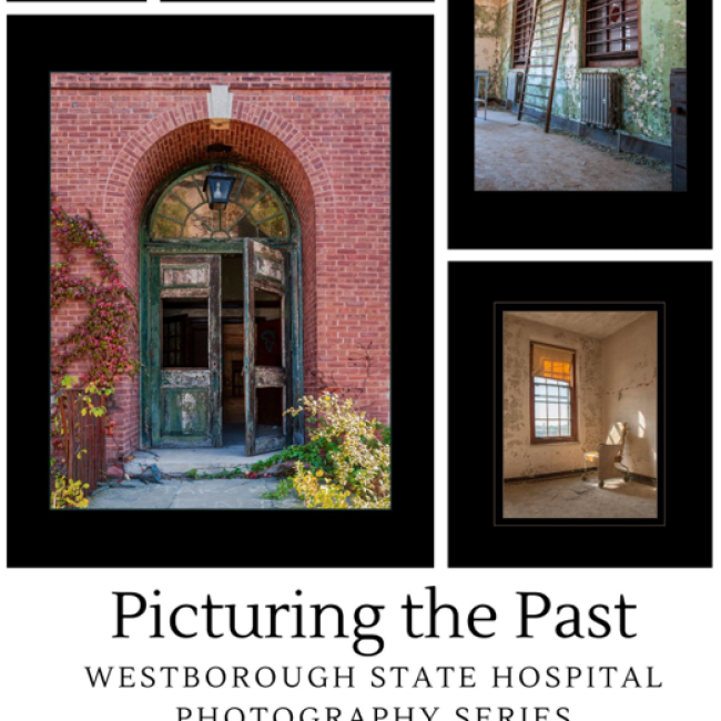 Picturing the Past: Westborough State Hospital Photography Series Reception