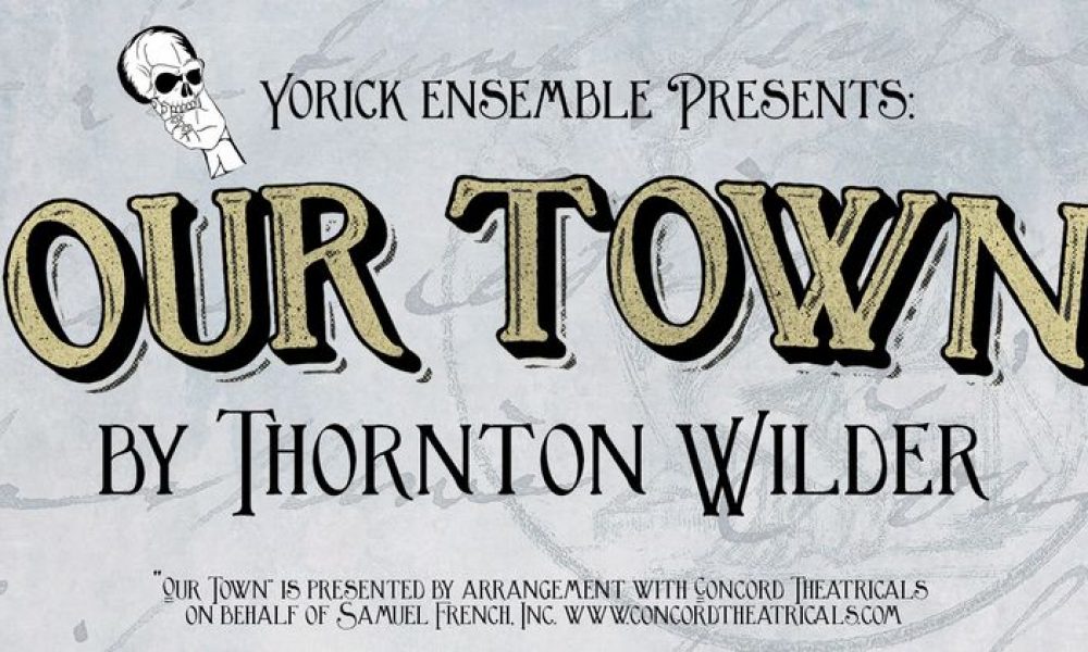 Community theater coming to ‘Our Town’