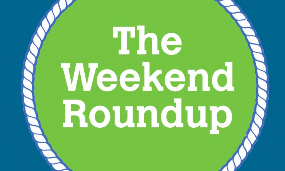 Weekend Roundup for April 29-May 1
